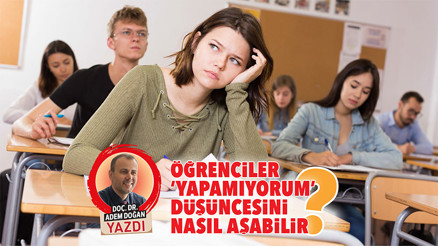 Öğrenciler ‘yapamıyorum’ düşüncesini nasıl aşabilir