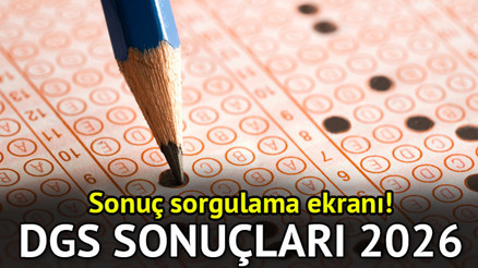 DGS SONUÇLARI 2026 AÇIKLANDI MI DGS sonuçları bugün mü açıklanacak, ne zaman, saat kaçta belli olacak ÖSYM DGS sonuçları açıklanma tarihi belli oldu
