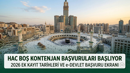 HAC BOŞ KONTENJAN KAYIT TARİHLERİ 2026 || Hac ek kayıt başvurusu ne zaman bitiyor, nasıl yapılır Hac boş kontenjan kayıtları bitti mi e-Devlet Diyanet Hac kayıt ekranı