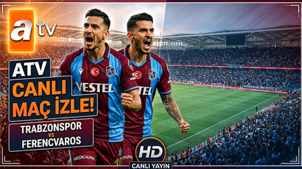 ATV CANLI MAÇ İZLEME EKRANI (Avrupa Ligi Trabzonspor-Ferencvaros maçı izle) | 20 Ağustos ATV Yayın Akışı ve Türksat Güncel Frekans Bilgileri ATV CANLI MAÇ İZLEME EKRANI (Avrupa Ligi Trabzonspor-Ferencvaros maçı izle) | 20 Ağustos ATV Yayın Akışı ve Türksat Güncel Frekans Bilgileri