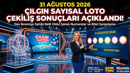 Çılgın Sayısal Loto Sonuçları 31 Ağustos 2026 || Çılgın Sayısal Loto çekiliş sonuçları belli oldu İşte bilet sorgulama ekranı