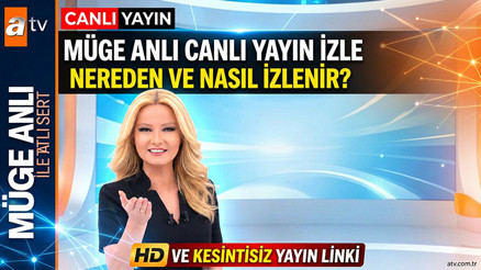 ATV Canlı yayın izle || Müge Anlı canlı yayın nereden, nasıl izlenir ATV frekans ayarları ATV Canlı yayın izle || Müge Anlı canlı yayın nereden, nasıl izlenir ATV frekans ayarları
