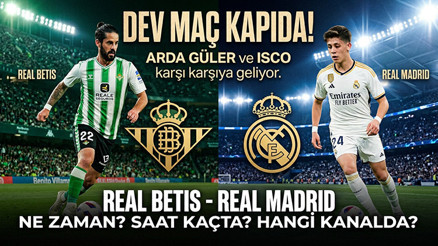 CANLI İZLE || Real Betis - Real Madrid maçı ne zaman, saat kaçta, hangi kanalda Arda Güler ilk 11de mi İşte, Real Betis - Real Madrid muhtemel 11ler