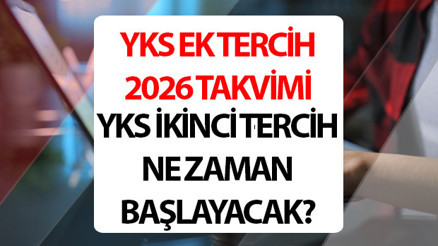 YKS EK TERCİH TARİHLERİ 2026 - 2027 TAKVİMİ ÖSYM || YKS ek tercih (2. tercihler) ne zaman başlayacak, başladı mı ÖSYM 2026-YKS Ek Tercih Kılavuzu Yayımlandı mı, Boş Kontenjanlar Belli Oldu mu