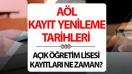 AÖL KAYIT TAKVİMİ 2026 - 1. DÖNEM YENİ KAYITLAR || Açık öğretim lisesi kayıt yenileme ve ilk kayıt başladı mı, ne zaman yapılacak 2026-2027 Açık Lise ilk kayıt ve kayıt yenileme tarihleri