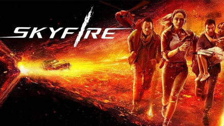 Ateş Yağmuru (Skyfire) Filmi Konusu Nedir, Oyuncuları Kimler Ateş Yağmuru Nerede Çekildi