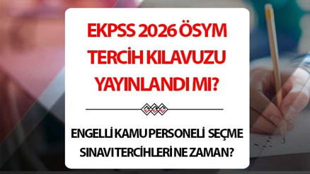 EKPSS tercih kılavuzu 2026 yayınlandı mı | EKPSS tercihleri ne zaman, Engelli Kamu Personeli Seçme Sınavı (EKPSS) tercih tarihi belli oldu mu ÖSYM son durum gelişmeleri EKPSS tercih kılavuzu 2026 yayınlandı mı | EKPSS tercihleri ne zaman, Engelli Kamu Personeli Seçme Sınavı (EKPSS) tercih tarihi belli oldu mu ÖSYM son durum gelişmeleri