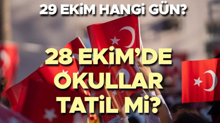 29 Ekim resmi tatil mi 2026, hangi gün, ne zaman, okullar tatil mi olacak | 28 Ekim yarım gün mü İşte 29 Ekim 2026 Cumhuriyet Bayramı tatil tarihi ve günleri