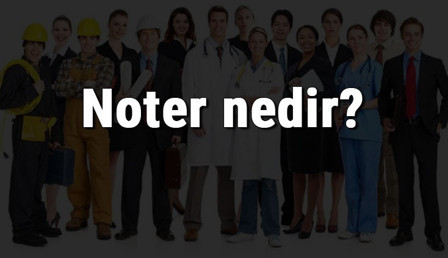 Noter nedir, ne iş yapar ve nasıl olunur? Noter olma şartları, maaşları ve iş imkanları