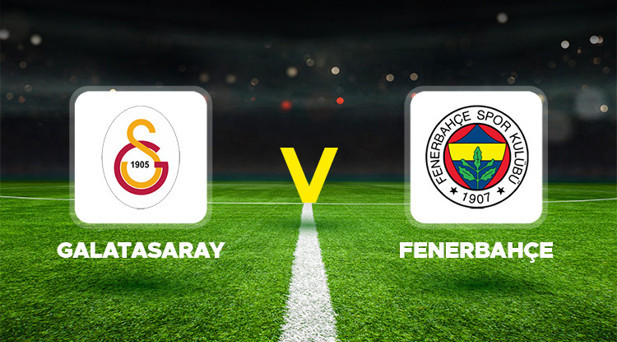 GALATASARAY FENERBAHÇE MAÇI DERBİSİ NE ZAMAN SAAT KAÇTA