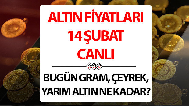 ALTIN FİYATLARI SON DURUM 14 ŞUBAT BUGÜN CANLI | Altında düzeltme başladı.. Çeyrek ve gram altın fiyatları bugün ne kadar, kaç TL ALTIN FİYATLARI SON DURUM 14 ŞUBAT BUGÜN CANLI | Altında düzeltme başladı.. Çeyrek ve gram altın fiyatları bugün ne kadar, kaç TL