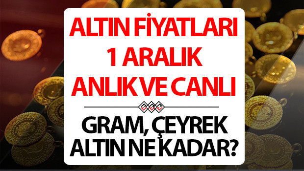 CANLI VE ANLIK ALTIN FİYATLARI GRAM ALTIN TAKİP (1 ARALIK 2025 ) || Altında pozitif görünüm... Altın düşüyor mu, yükseliyor mu Bugün gram altın, çeyrek altın, yarım altın ne kadar İşte altının alış ve satış fiyatı