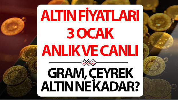 BUGÜN ALTIN FİYATLARI SON DAKİKA 3 OCAK CUMARTESİ (CANLI/ANLIK TAKİP) || Altın neden düştü... Bugün 1 gram altın, çeyrek altın alış - satış fiyatı ne kadar İşte hafta sonu altının alış-satış fiyatları BUGÜN ALTIN FİYATLARI SON DAKİKA 3 OCAK CUMARTESİ (CANLI/ANLIK TAKİP) || Altın neden düştü... Bugün 1 gram altın, çeyrek altın alış - satış fiyatı ne kadar İşte hafta sonu altının alış-satış fiyatları