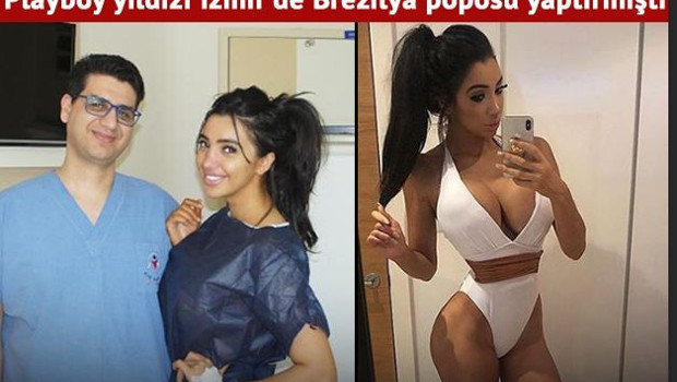 Playboy yıldızı İzmirde Brezilya poposu yaptırmıştı... 9 ay sonra yeniden Türkiyede