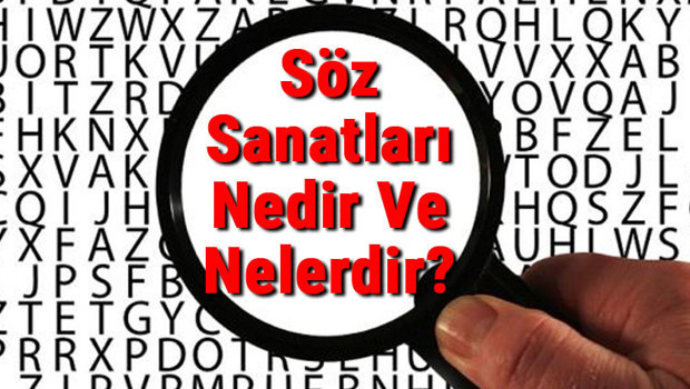Söz Sanatları Nedir Ve Nelerdir? Söz Sanatları Konu Anlatımı Ve Örnekleri