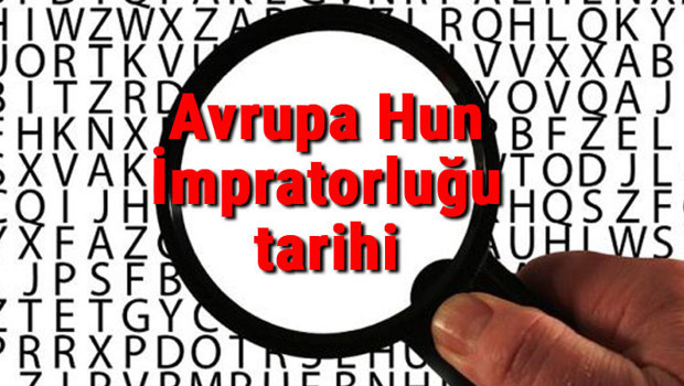 Avrupa Hun İmpratorluğu tarihi - Avrupa Hun Devleti Kuruluşu, Kurucusu, Hükümdarları, Sınırları Ve Yıkılışı hakkında özet bilgi