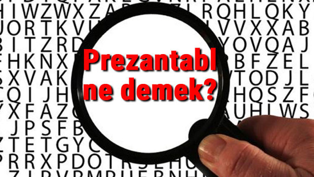 Prezantabl ne demek? İngilizce Prezantabl kelimesinin Türkçe anlamı nedir?