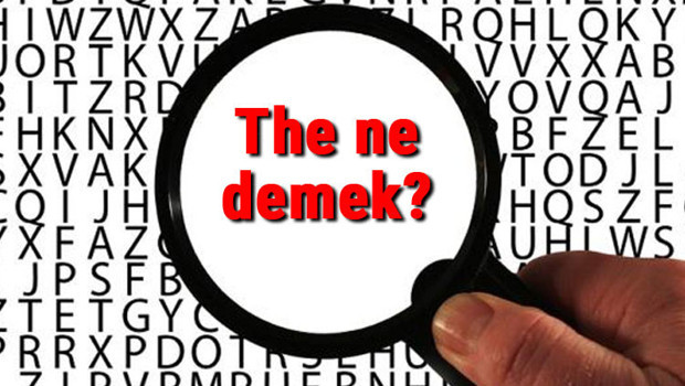 The ne demek? İngilizce The kelimesinin Türkçe anlamı nedir?