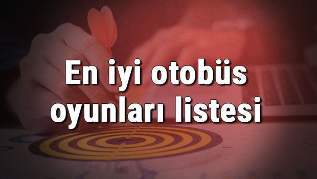 En iyi otobüs oyunları listesi - Oynanması gereken en iyi 10 bilgisayar (Pc) ve mobil otobüs oyunu önerisi