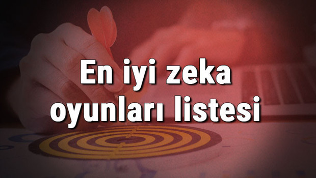 En iyi zeka oyunları listesi - Oynanması gereken en iyi 10 bilgisayar (Pc) ve mobil zeka oyunu önerisi