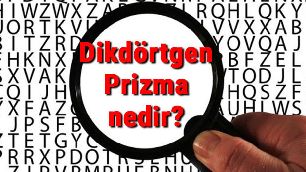 Dikdörtgen Prizma nedir? Dikdörtgen Prizma hacmi ve alanı nasıl hesaplama konu anlatımı