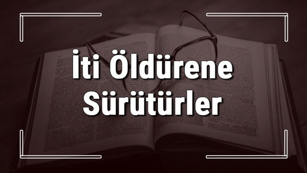 İti Öldürene Sürütürler atasözünün anlamı ve örnek cümle içinde kullanımı (TDK)