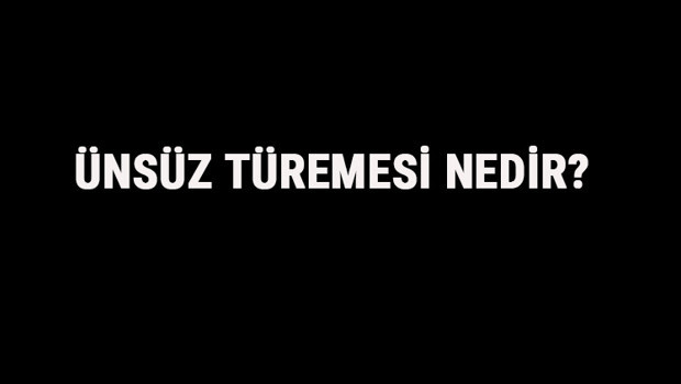 Ünsüz Türemesi Nedir? Ünsüz Türemesi Örnek Cümleler, Sorular Ve Konu Anlatımı