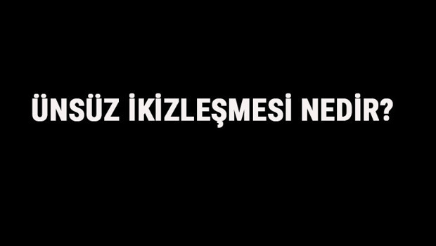 Ünsüz İkizleşmesi Nedir? Ünsüz İkizleşmesi Örnek Cümleler, Sorular Ve Konu Anlatımı