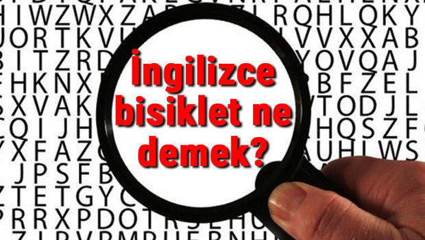 İngilizce bisiklet ne demek? Bisiklet kelimesinin İngilizce yazılışı, okunuşu ve söylenişi