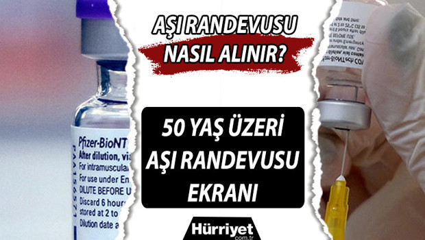 Aşı randevusu nasıl alınır 50 yaş üzeri MHRS ve E Devlet aşı randevusu alma ekranı