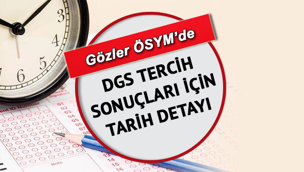DGS tercih sonuçları için gözler ÖSYMde Adaylar bu sorunun yanıtını arıyor: DGS tercih sonuçları ne zaman açıklanacak