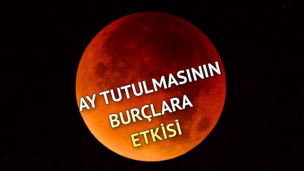 Ay tutulması ne kadar sürer, nedeni nedir İşte, 8 Kasım Ay tutulmasının burçlara etkisi