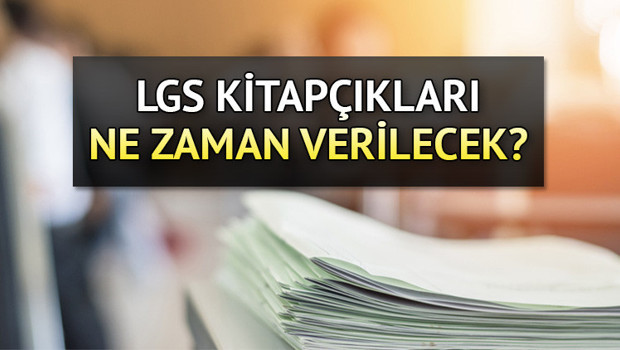 LGS 2023 sınav kitapçıkları ne zaman verilecek Sınav sonrası LGS kitapçığı nereden ve nasıl alınır MEBden açıklama