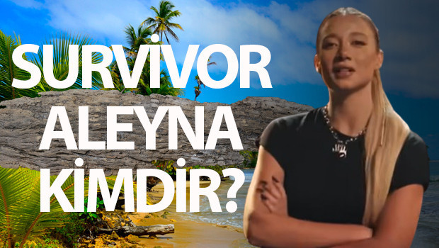 Survivor Aleyna kimdir, nereli, kaç yaşında Aleyna Kalaycıoğlu ne zaman, hangi tarihte yarıştı