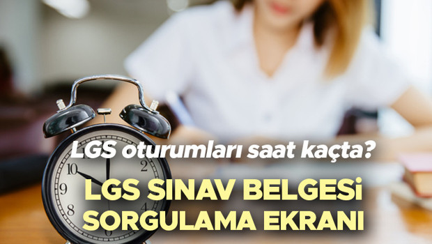 LGS SAAT KAÇTA BİTİYOR, KAÇ DAKİKA SÜRECEK 2 Haziran Pazar günü LGS 2. oturum başladı LGSde kaç soru var LGS sınav giriş belgesi sorgulama (alma) ekranı MEB.gov.tr