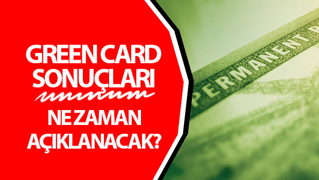 Green Card sonuçları ne zaman açıklanıyor 2025 Green Card sonuç tarihi bilgisi