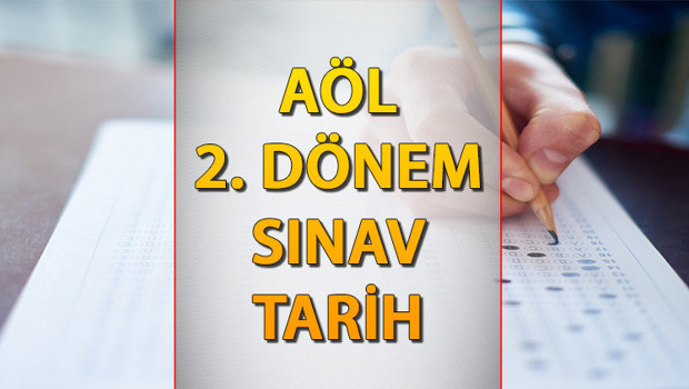 AÖL 2. DÖNEM SINAV TAKVİMİ || AÖL sınavları ne zaman, sınav giriş belgeleri ne zaman açıklanacak