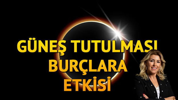 Güneş Tutulmasının Burçlara Etkisi