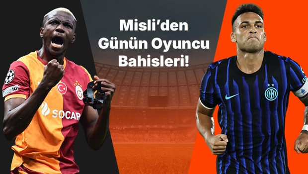 Şampiyonlar Ligi golcüsü Osimhen! Inter’de Martinez attığı gollerle takımını sırtlıyor… İşte Misli’den günün oyuncu bahisleri