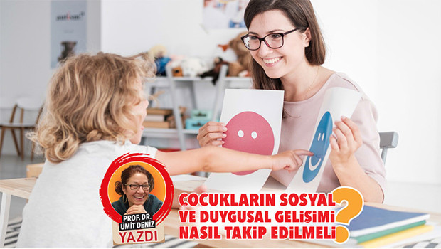 Çocukların sosyal ve duygusal gelişimi nasıl takip edilmeli?
