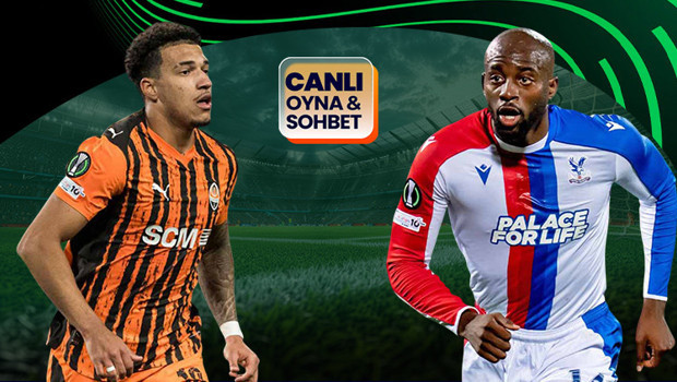 Arda Turan'ın ekibi Shakhtar Donetsk, Crystal Palace'ı ağırlıyor! Maçın heyecanı canlı sohbet ile Misli'de