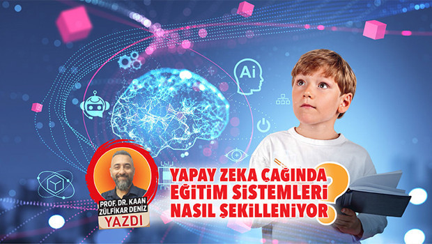 Yapay zeka çağında eğitim sistemleri nasıl şekilleniyor?