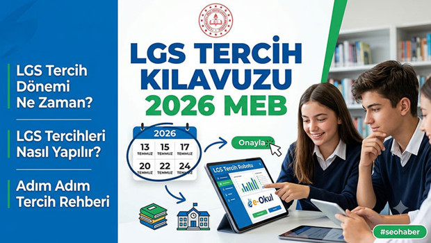 LGS TERCİH YAPMA EKRANI, MEB LGS KILAVUZU VE TAKVİMİ 2026 || E Okul LGS tercih ekranı açıldı mı, nereden, nasıl yapılır LGS tercihleri son tarih bilgisi MEB LGS tercih dönemi ne zaman, ayın kaçında bitiyor 2026
