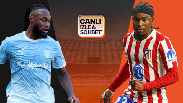 Manchester City - Atletico Madrid karşılaşıyor! Maçın heyecanı canlı sohbet ile Misli’de