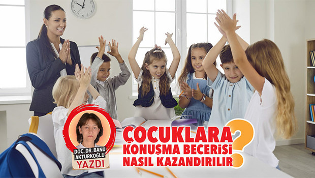Çocuklara konuşma becerisi nasıl kazandırılır?