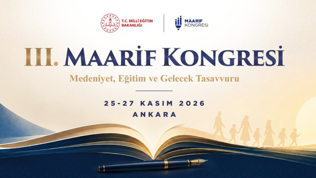 3’üncü Maarif Kongresi 25-27 Kasım’da düzenlenecek