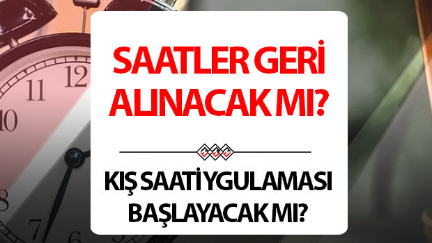 KIŞ SAATİ UYGULAMASI 2026 | Türkiyede saatler geri alınacak mı, bu sene kış saatine geçilecek mi Saatler ne zaman geri alınacak İşte kış saati uygulaması son durum 2026