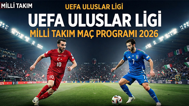 UEFA ULUSLAR LİGİ 2026 MİLLİ TAKIM MAÇ PROGRAMI || İtalya Türkiye maçı ne zaman, saat kaçta, hangi kanalda