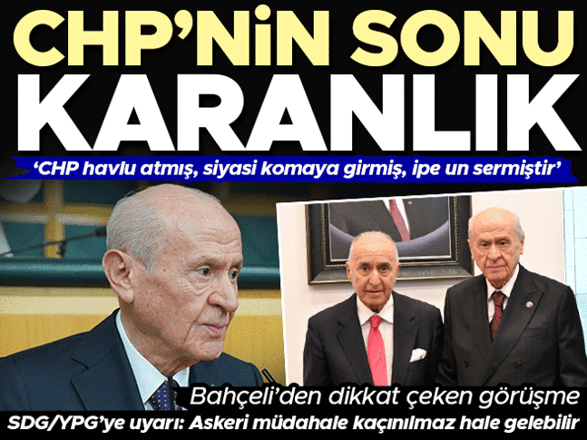 MHP lideri Devlet Bahçeli: CHPnin sonu karanlık