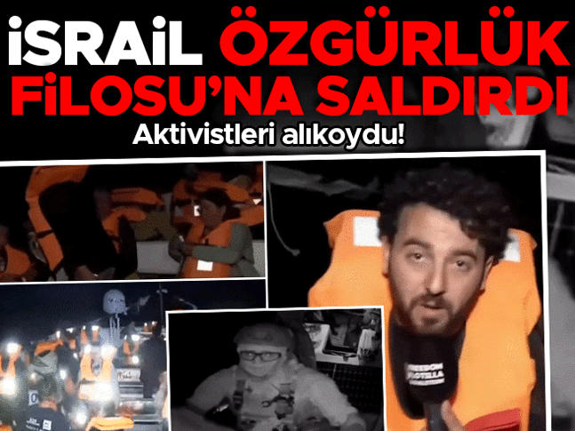 İsrail Özgürlük Filosundaki aktivistleri alıkoydu